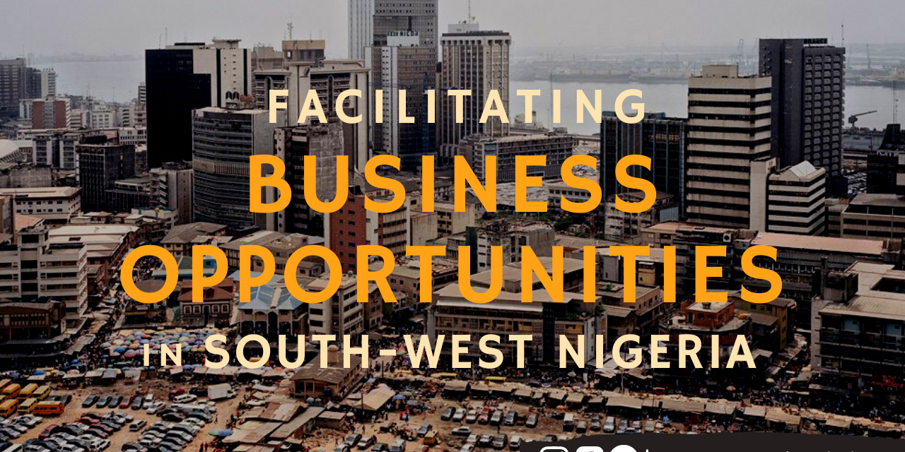 Facilitating Business Opportunities in South-West Nigeria